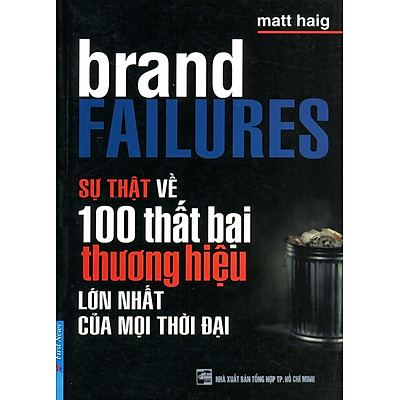 su-that-ve-100-that-bai-thuong-hieu-lon-nhat-moi-thoi-dai-berichbox